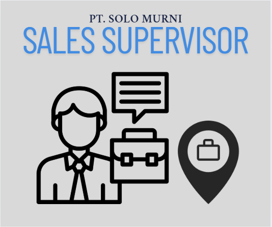 Sales Suprvisor PT.Solo Murni