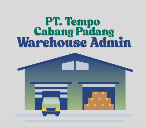 Warehouse admin di PT. Tempo Cabang padang