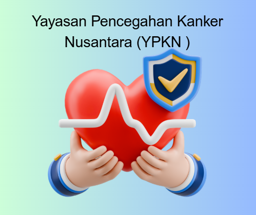 Lowongan Kerja Yayasan Pencegahan Kanker Nusantara (YPKN)