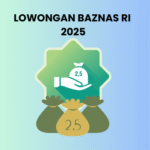Lowongan Kerja BAZNAS RI 2025