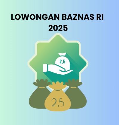 Lowongan Kerja BAZNAS RI 2025