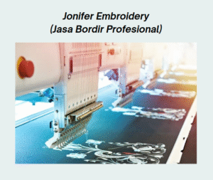 Lowongan Kerja Jonifer Embroidery 2025